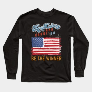 Keep Calm and Carry on Be The Winner Long Sleeve T-Shirt